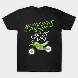 Motocross is my sport T-Shirt